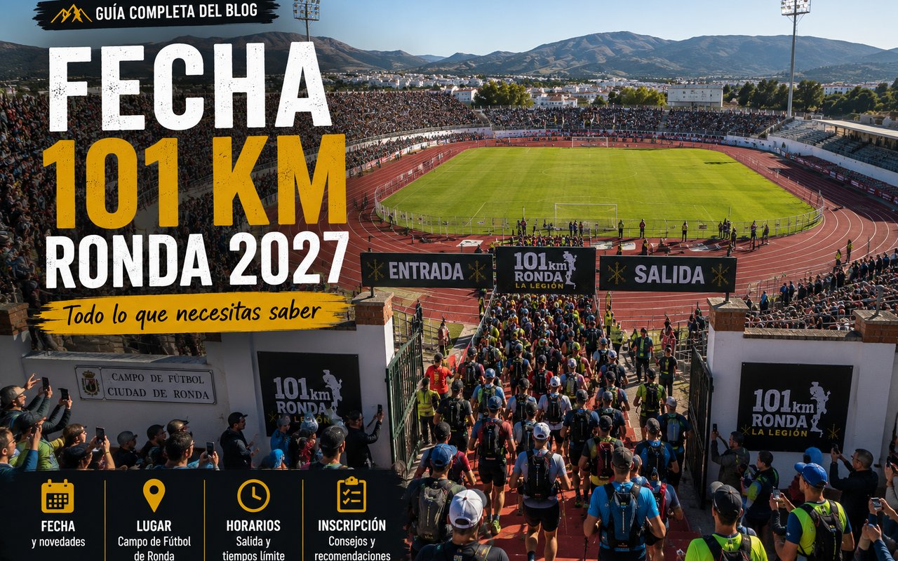 Fecha de los 101 KM de La Legión 2027 — sábado 8 de mayo en Ronda
